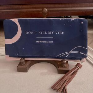 Blue and pink fold over zipper clutch “Don’t Kill My Vibes”. NWOT